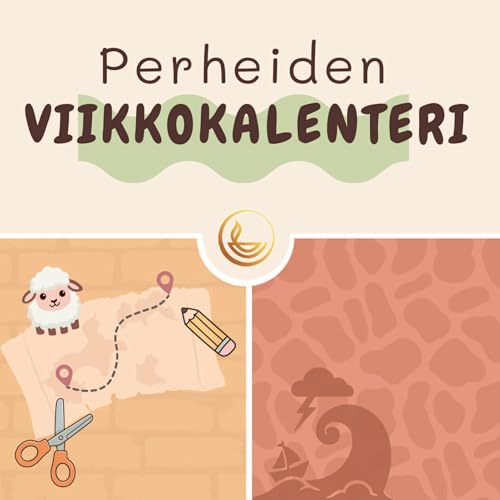 Perheiden viikkokalenteri – Jeesus keskelle arkea by Raamatunlukijain Liitto ry