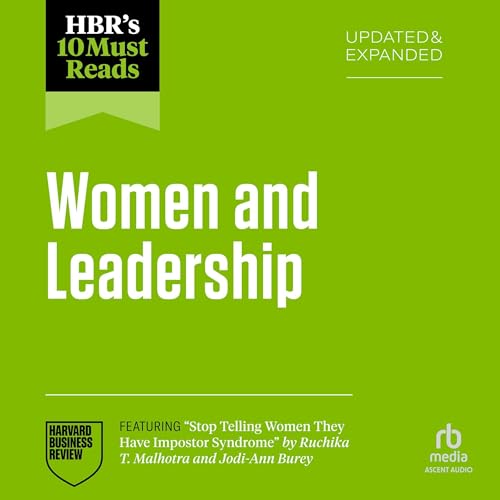 HBR's 10 Must Reads on Women and Leadership (Updated and Expanded)