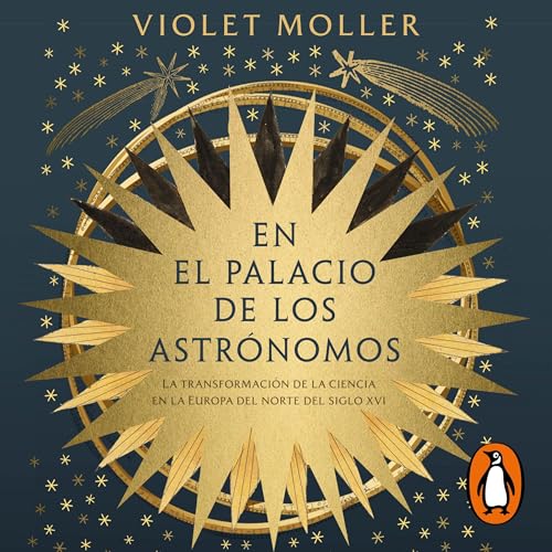 En el palacio de los astrónomos [Inside the Stargazer's Palace]
