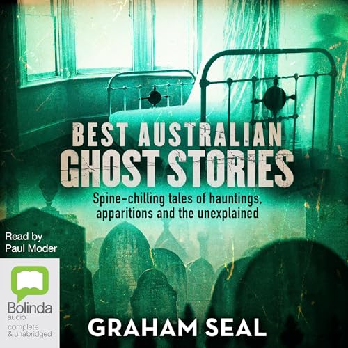 Best Australian Ghost Stories by Graham Seal