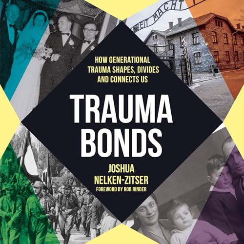 Trauma Bonds by Joshua Nelken-Zitser