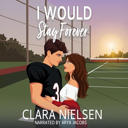 I Would Stay Forever by Clara Nielsen