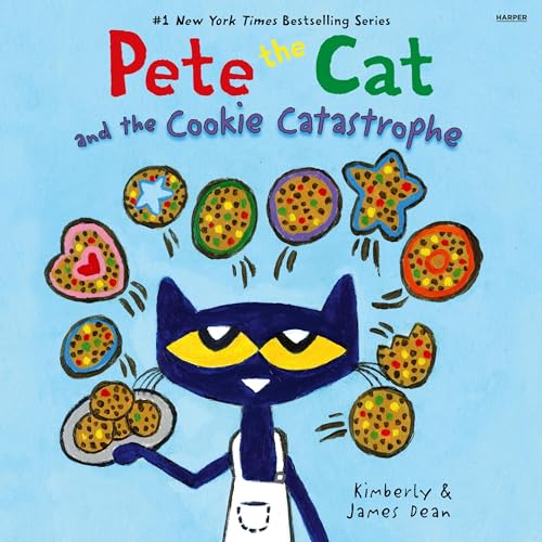 Pete the Cat and the Cookie Catastrophe by James Dean