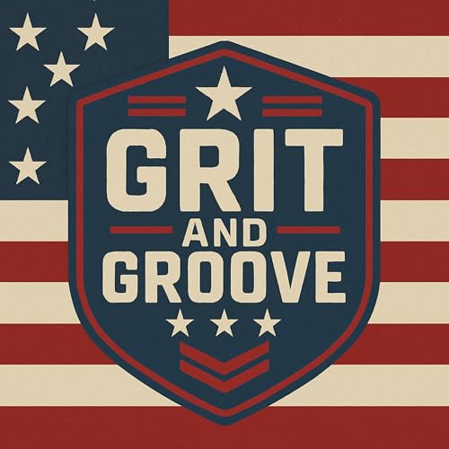 Grit and Groove by Grit and Groove Podcast