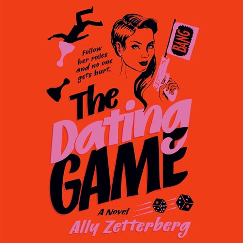 The Dating Game by Ally Zetterberg