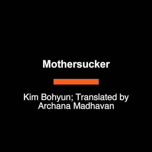 Mothersucker by Kim Bohyun