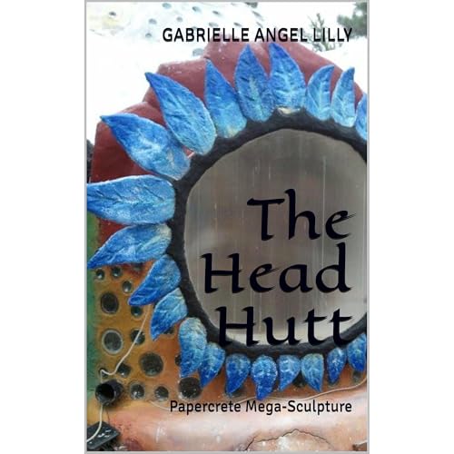 The Head Hutt by Gabrielle Angel Lilly