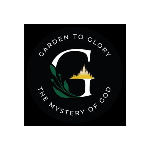 Garden to Glory: The Mystery of God by Sarah Bradbury