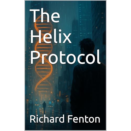 The Helix Protocol by Richard Fenton