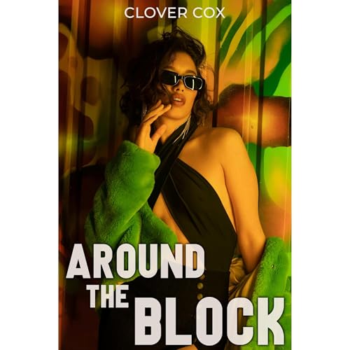Around the Block by Clover Cox