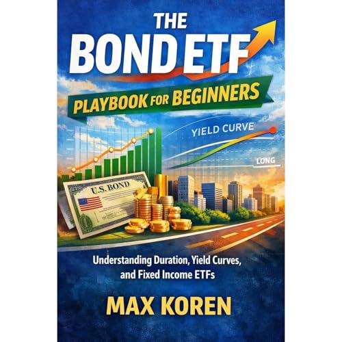 The Bond ETF Playbook for Beginners