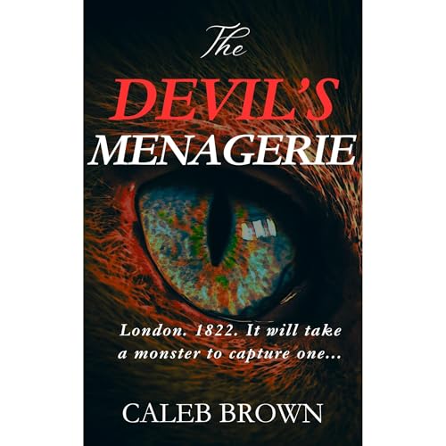 The Devil's Menagerie by Caleb Brown