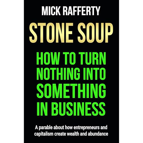 Stone Soup by Mick Rafferty