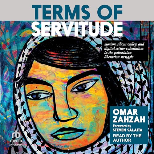 Terms of Servitude by Omar Zahzah