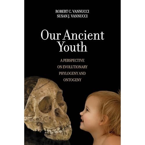 Our Ancient Youth by Robert C. Vannucci
