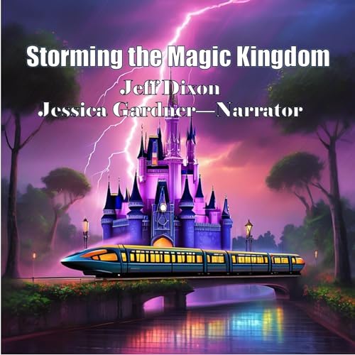 Storming the Magic Kingdom by Jeff Dixon
