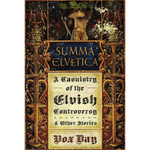 Summa Elvetica: A Casuistry of the Elvish Controversy & Other Stories