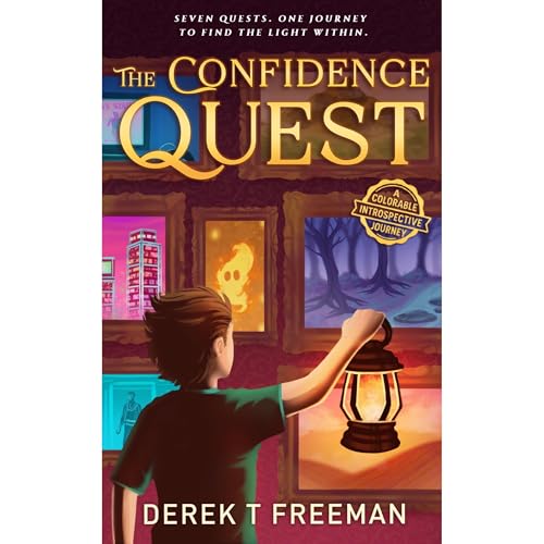 The Confidence Quest by Derek T Freeman