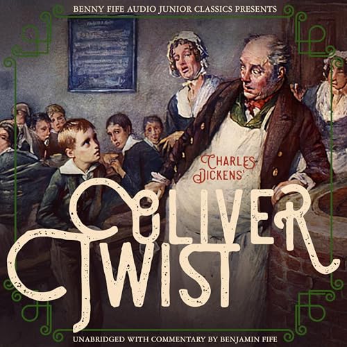 Oliver Twist: Or the Parish Boy's Progress (Annotated) by Charles Dickens