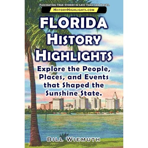 Florida History Highlights