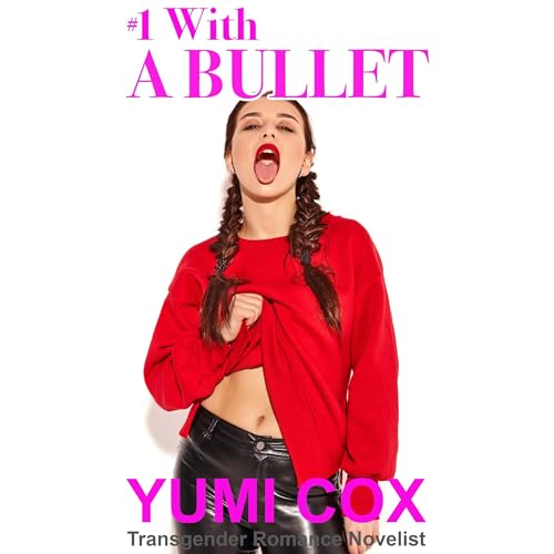 #1 With A Bullet by Yumi Cox