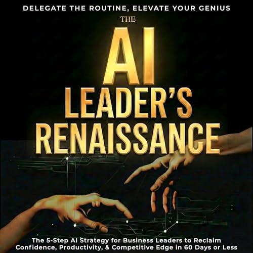 The AI Leader's Renaissance