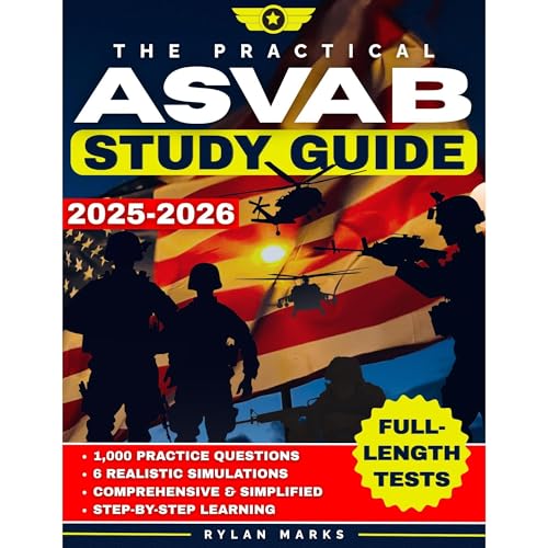 The Practical ASVAB Study Guide by Rylan Marks