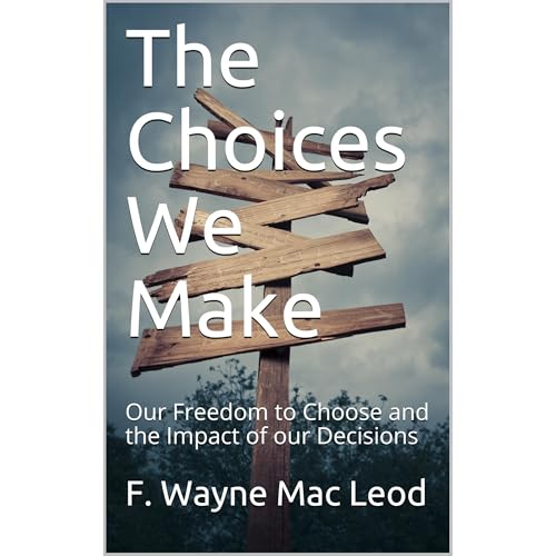 The Choices We Make