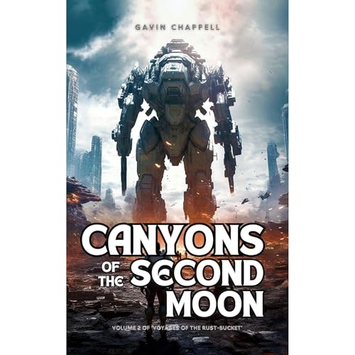 Canyons of the Second Moon by Gavin Chappell