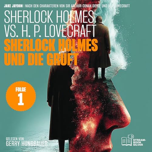 Sherlock Holmes und die Gruft by H. P. Lovecraft