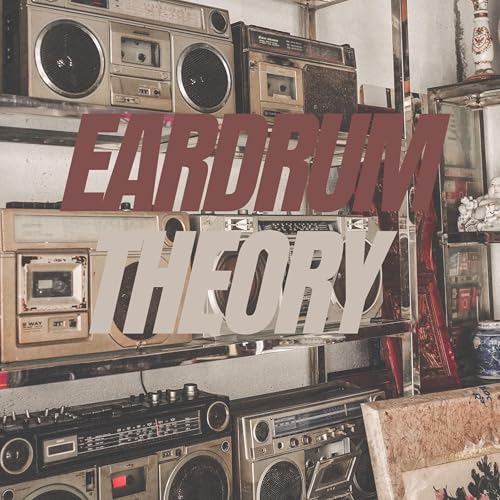 Eardrum Theory by Premo and whyshiki