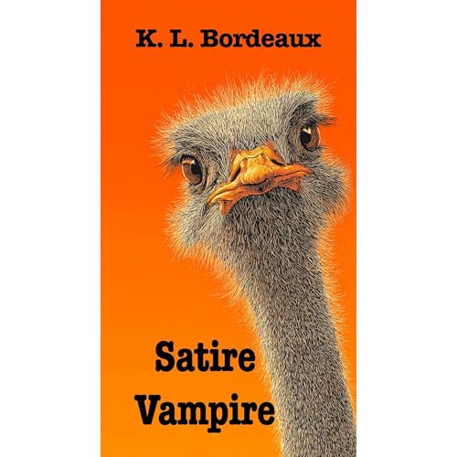 Satire Vampire by K. L. Bordeaux