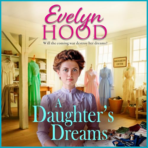 A Daughter's Dreams by Evelyn Hood