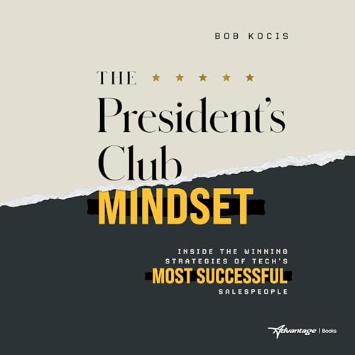 The President's Club Mindset