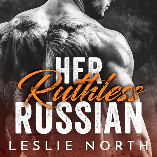 Her Ruthless Russian by Leslie North