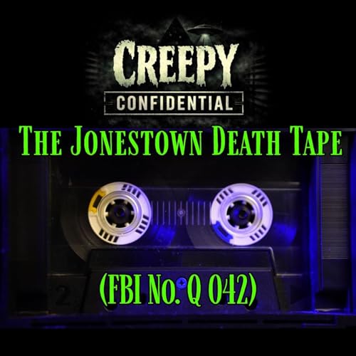 The Jonestown Death Tape (FBI No. Q 042) by Unknown