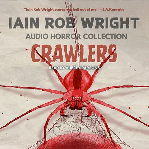 Crawlers by Iain Rob Wright