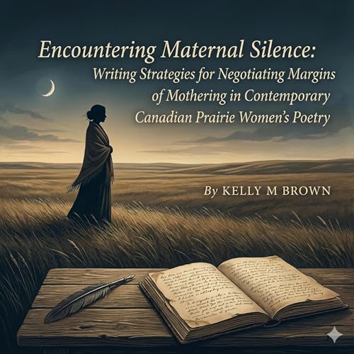 Encountering Maternal Silence by Kelly M. Brown
