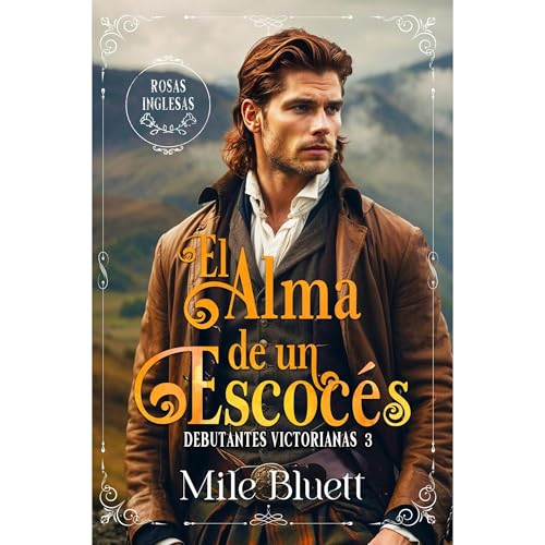 El alma de un escocés by Mile Bluett