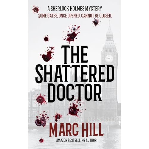 The Shattered Doctor by Marc Hill