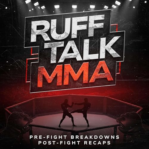 Ruff Talk MMA by Ruff Talk