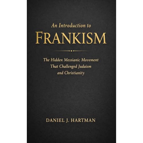 An Introduction to Frankism by Daniel J. Hartman