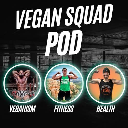 Vegan Squad Pod by Vegan Squad