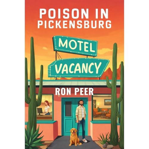 POISON IN PICKENSBURG by RON PEER