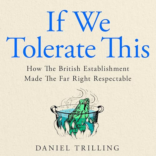 If We Tolerate This by Daniel Trilling