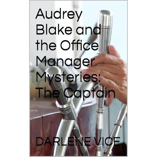 Audrey Blake and the Office Manager Mysteries: The Captain