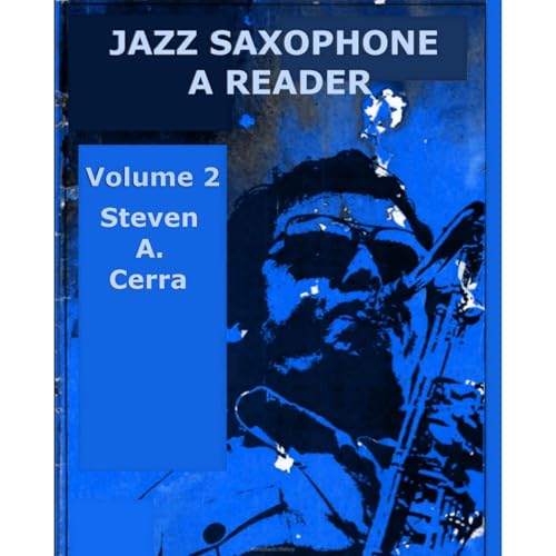 JAZZ SAXOPHONE A Reader Volume 2