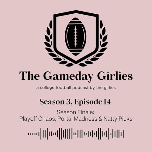 Season Finale: Playoff Chaos, Portal Madness & Natty Picks by Unknown