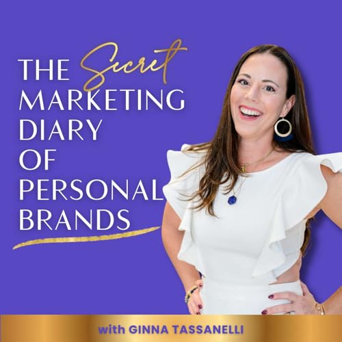 The Secret Marketing Diary of Personal Brands by Ginna Tassanelli