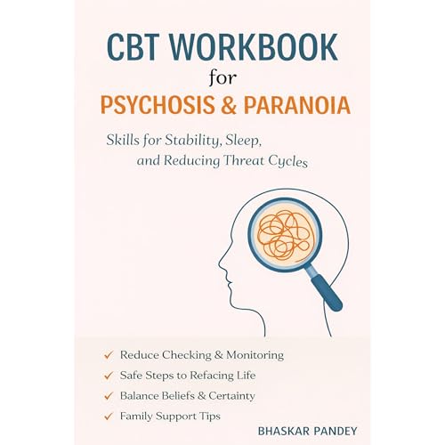 CBT Workbook for Psychosis & Paranoia